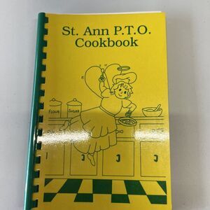 St. Ann P.T.O. Cookbook‎ 1992